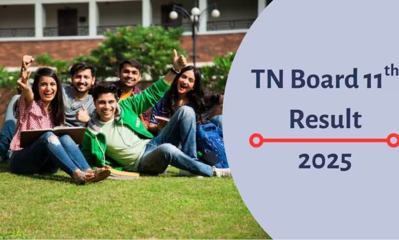 TN 11th Result 2025 Out